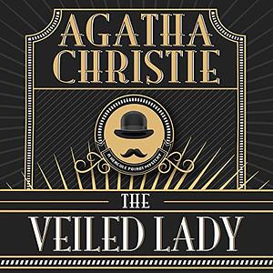 The Veiled Lady by Agatha Christie