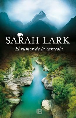 El Rumor de la Caracola by Sarah Lark