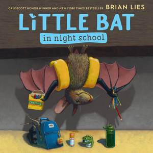 Little Bat in Night School by Brian Lies