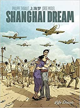 Shanghai Dream - Edição Integral by Philippe Thirault