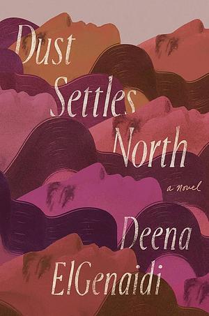 Dust Settles North by Deena ElGenaidi