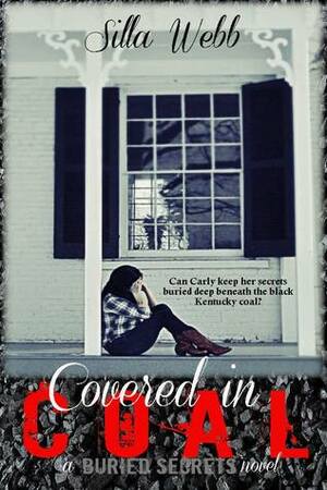 Covered in Coal by Silla Webb