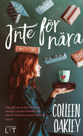 Inte för nära by Colleen Oakley