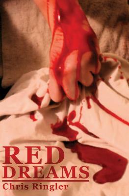 Red Dreams by Chris Ringler