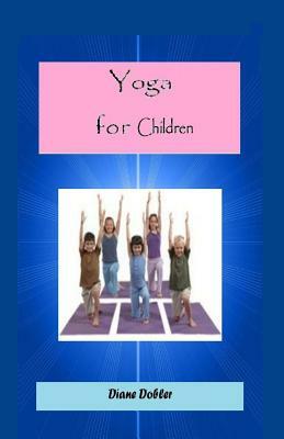 Yoga for Children by Sherrie Dolby