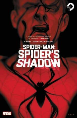 Spider-Man: Spider's Shadow by Matt Hollingsworth, Pasqual Ferry, Chip Zdarsky