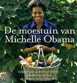 De moestuin van Michelle Obama by Michelle Obama