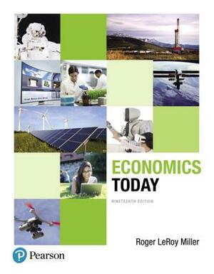 Economics Today by Roger Miller