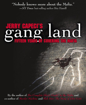 Jerry Capeci's gang land by Jerry Capeci