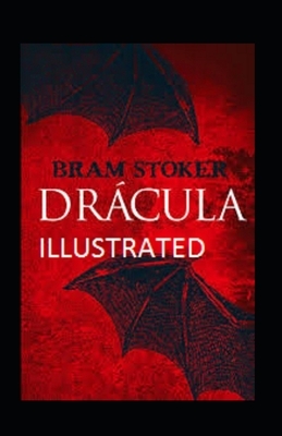 Dracula Illustrated by Bram Stoker