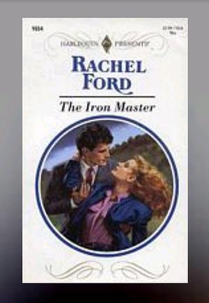 The Iron Master by Rachel Ford