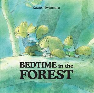 Bedtime in the Forest by Kazuo Iwamura