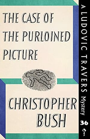 The Case of the Purloined Picture by Christopher Bush