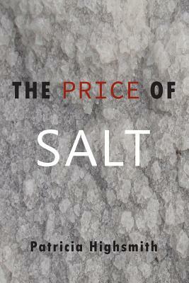 The Price of Salt by Claire Morgan, Patricia Highsmith