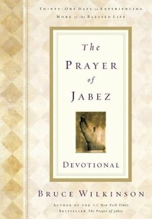 The Prayer of Jabez Devotional by Bruce H. Wilkinson, David Kopp