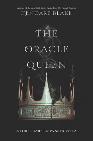 The Oracle Queen by Kendare Blake