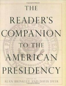 The Reader's Companion to the American Presidency by Alan Brinkley