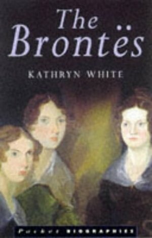 The Brontes by Kathryn White