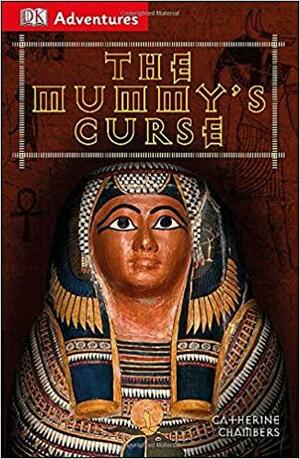 The Mummy's Curse by Catherine Chambers