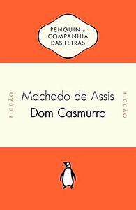 Dom Casmurro by Machado de Assis