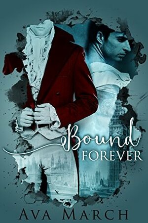 Bound Forever by Ava March