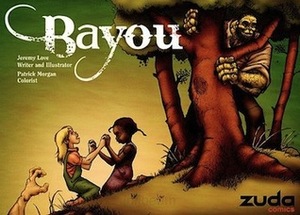 Bayou, Vol. 1 by Jeremy Love
