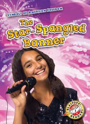 The Star-Spangled Banner by Kirsten Chang