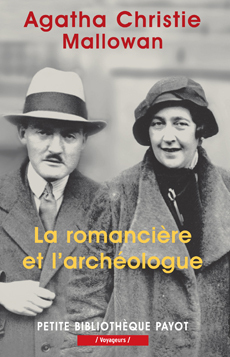 La romancière et l'archéologue by Agatha Christie