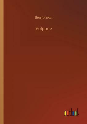 Volpone by Ben Jonson