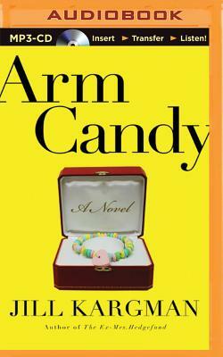 Arm Candy by Jill Kargman
