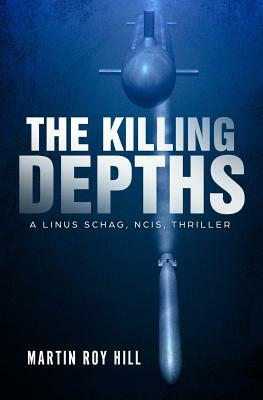 The Killing Depths by Martin Roy Hill
