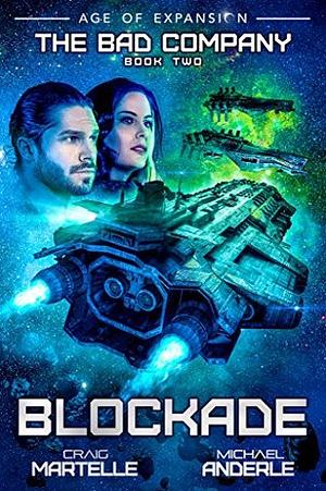 Blockade: Age of Expansion - A Kurtherian Gambit Series by Michael Anderle, Craig Martelle