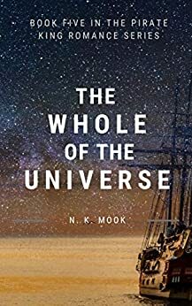 The Whole of the Universe by N.K. Mook