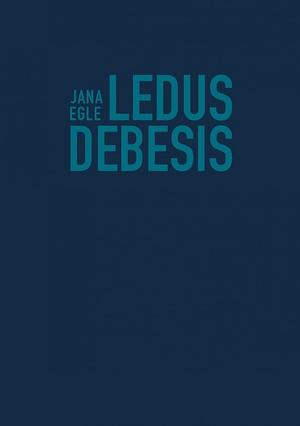 Ledus debesis by Jana Egle