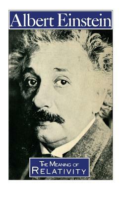 The Meaning of Relativity by 