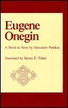 Eugene Onegin: A Novel in Verse by Alexander Pushkin by James E. Falen, Alexander Pushkin