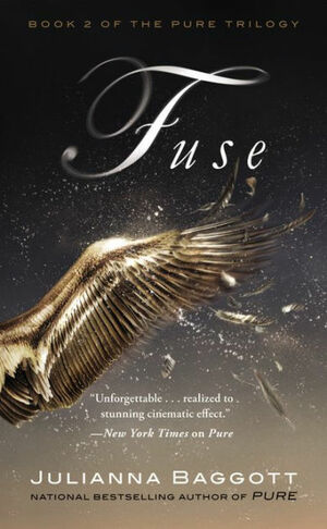 Fuse by Julianna Baggott