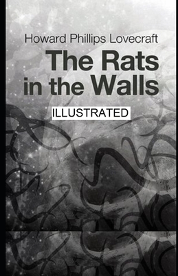 The Rats in the Walls illustrated by H.P. Lovecraft