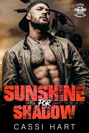 Sunshine For Shadow by Cassi Hart, Cassi Hart