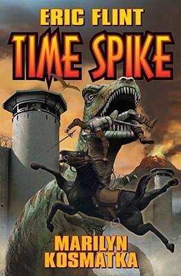 Time Spike by Marilyn Kosmatka, Eric Flint