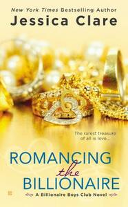 Romancing the Billionaire by Jessica Clare