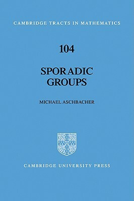 Sporadic Groups by Michael Aschbacher