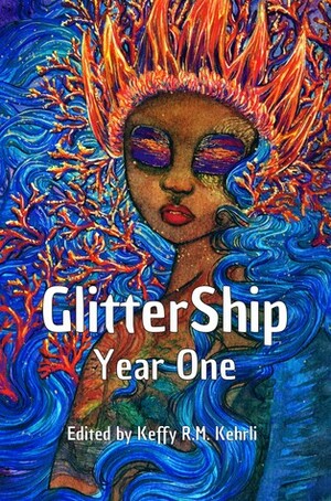 GlitterShip Year One by Keffy R.M. Kehrli