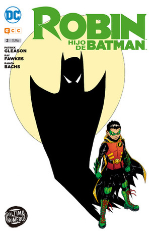 Robin: hijo de Batman #2 by Patrick Gleason, Ramón F. Bachs, Ray Fawkes