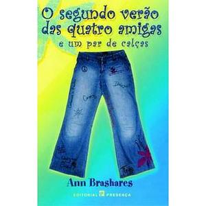 O Segundo Verão das Quatro Amigas e um Par de Calças by Ann Brashares