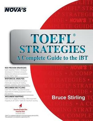 TOEFL Strategies: A Complete Guide to the iBT by Bruce Stirling