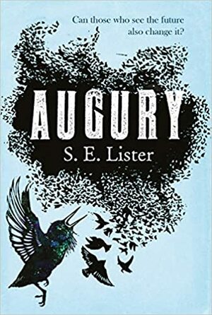 Augury by S.E. Lister