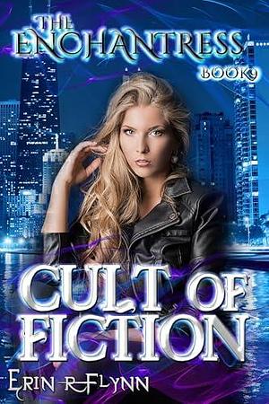 Cult of Fiction by Erin R. Flynn, Erin R. Flynn