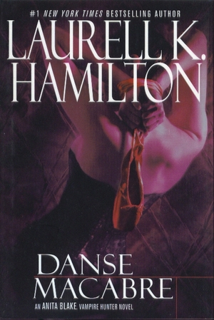 Danse Macabre by Laurell K. Hamilton