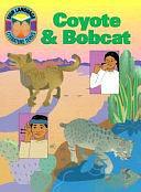 Coyote &amp; Bobcat by S. H. Collins, Ane Rovetta